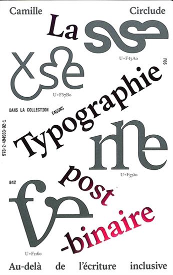 Pour un post-binarisme politique : la typographie, au-delà de l&#39;écriture inclusive - CAMILLE CIRCLUDE