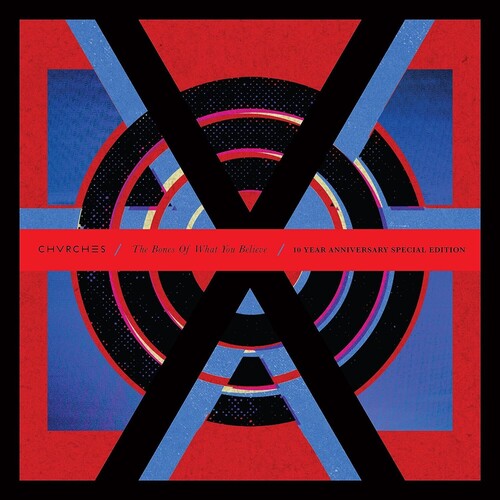 The Bones Of What You Believe (10th Anniversary Edition) (Vinyle) - CHVRCHES