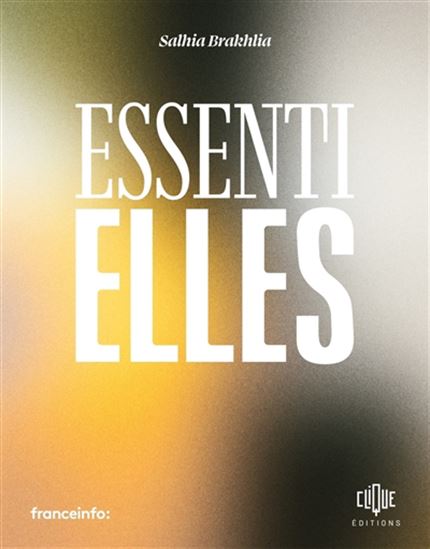 Essentielles - SALHIA BRAKHLIA - MANON DELARUE