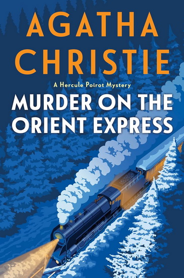 Murder on the Orient Express: A Hercule Poirot Mystery - AGATHA CHRISTIE