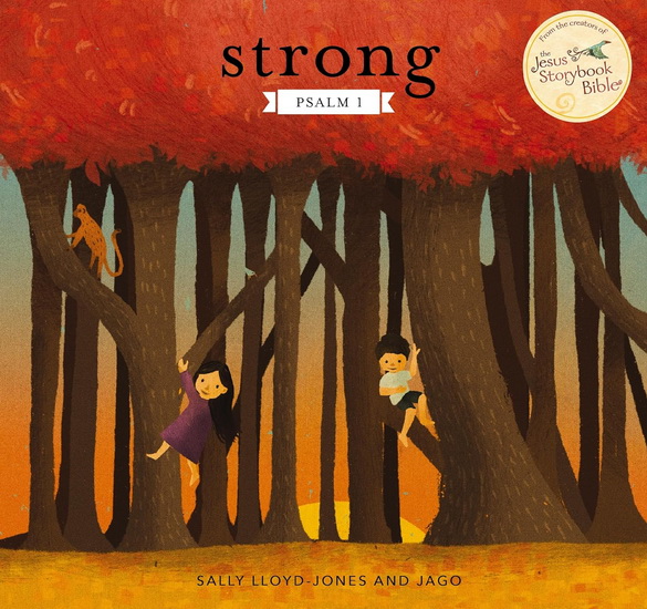 Strong: Psalm 1 - SALLY LLOYD-JONES