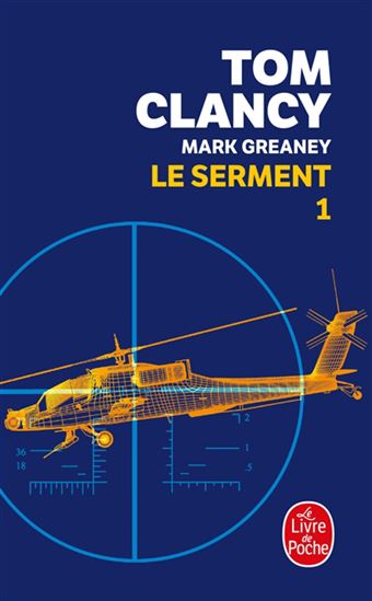 Le Serment T.01 - TOM CLANCY - MARK GREANEY