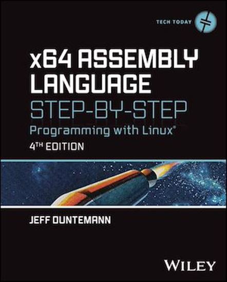 x64 Assembly Language Step-by-Step - JEFF DUNTEMANN