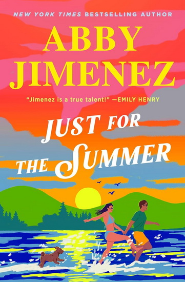 Just for the Summer - ABBY JIMENEZ