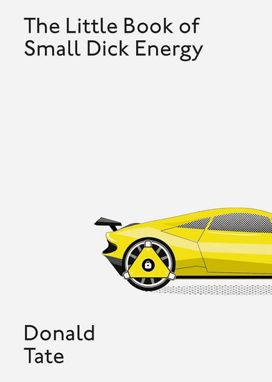 The Little Book of Small Dick Energy - DONALD TATE