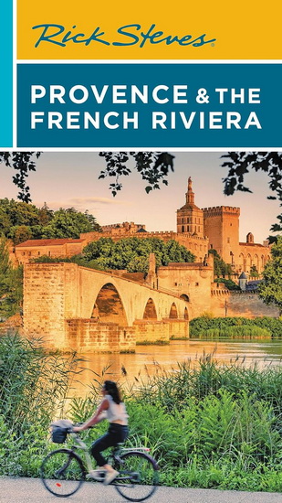 Rick Steves Provence & the French Riviera - COLLECTIF