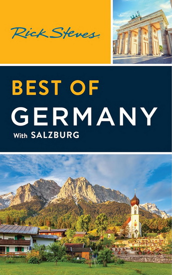 Rick Steves Best of Germany: With Salzburg 4th ed. - COLLECTIF