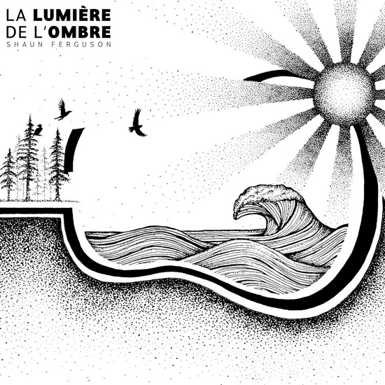 La Lumiere De L&#39;Ombre - L&#39;Ombre De La Lumiere (Vinyle) - SHAUN FERGUSON