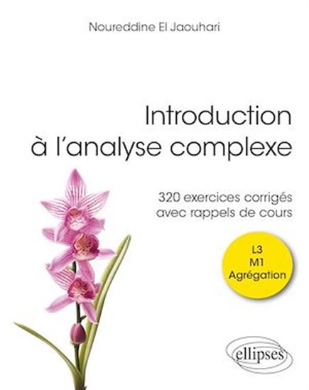 Introduction à l'analyse complexe - NOUREDDINE EL JAOUHARI