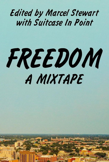 Freedom: A Mixtape - MARCEL STEWART