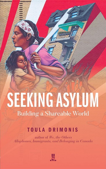 Seeking Asylum: Building a Shareable World - TOULA DRIMONIS