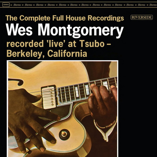 The Complete Full House Recording (2 CD) - MONTGOMERY WES