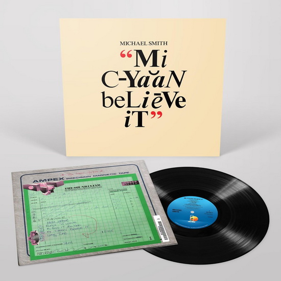 Mi Cyaan Believe It (Vinyle) - MICHAEL SMITH