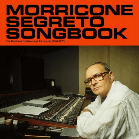 Morricone Segreto Songbook - ENNIO MORRICONE