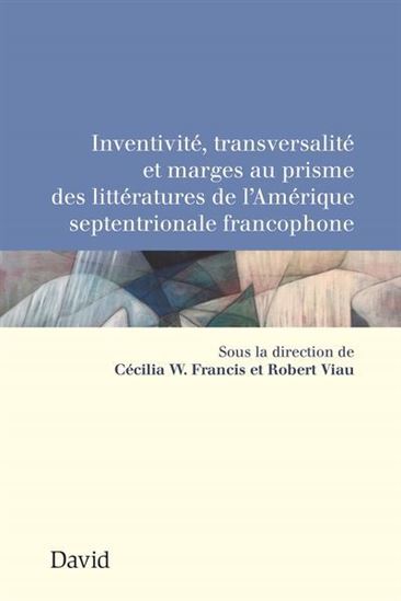 Invent., transvers. marges prisme litt. - ROBERT VIAU - W FRANCIS CÉCILIA