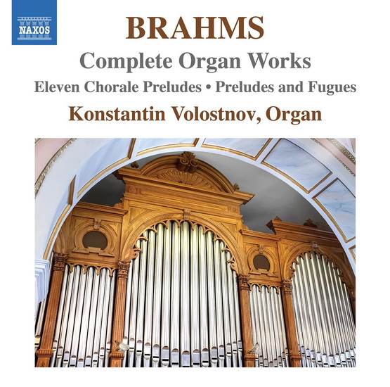 Brahms: Complete Organ Works - JOHANNES BRAHMS