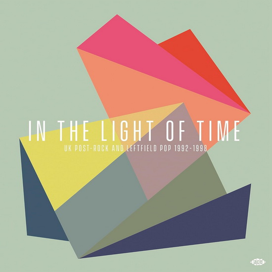 In The Light Of Time: UK Post-Rock & Leftfield Pop 1992-1998 (2 Vinyle) - COMPILATION