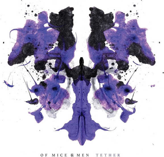 Tether - OF MICE & MEN