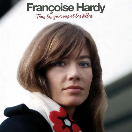 Tous Les Garcons Et Les Filles (Vinyle 180g-4 bonus tracks) - FRANCOISE HARDY