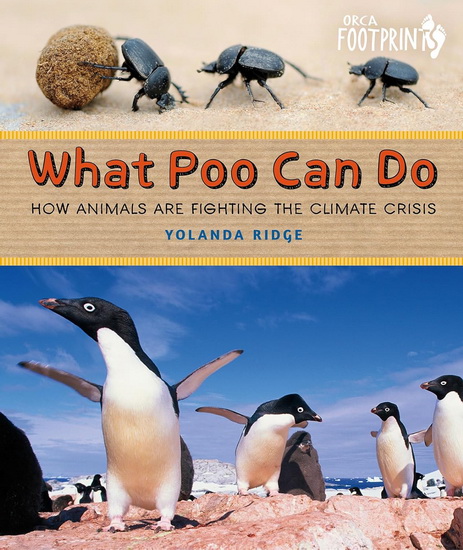What Poo Can Do: How Animals Are Fighting the Climate Crisis - YOLANDA RIDGE