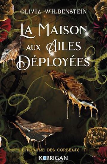 La maison aux ailes déployées - OLIVIA WILDENSTEIN