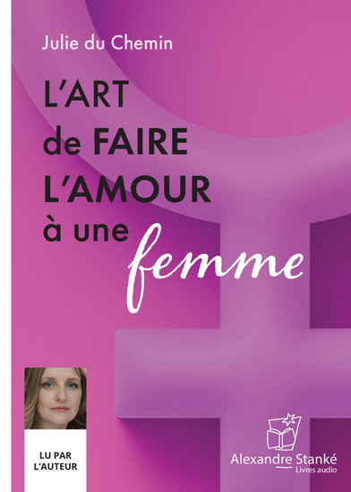 L&#39;Art de faire l&#39;amour à une femme (CD) - JULIE DU CHEMIN