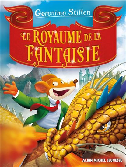 Le Royaume de la fantaisie - GERONIMO STILTON