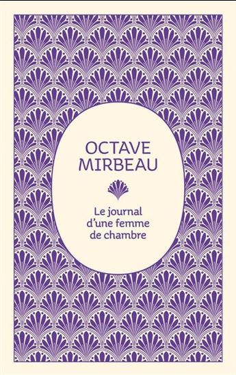 Le Journal d&#39;une femme de chambre - OCTAVE MIRBEAU