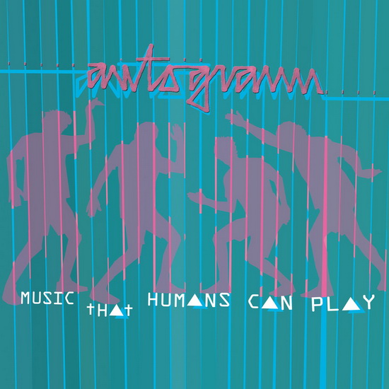 Music That Humans Can Play (Vinyle) - AUTOGRAMM