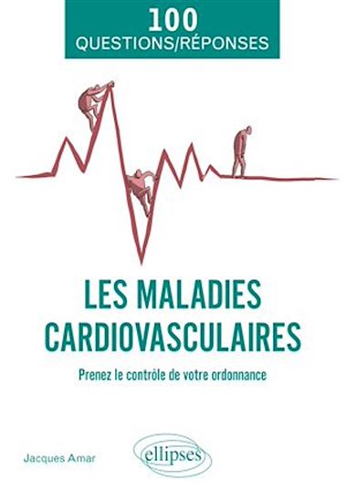 Les maladies cardiovasculaires - JACQUES AMAR