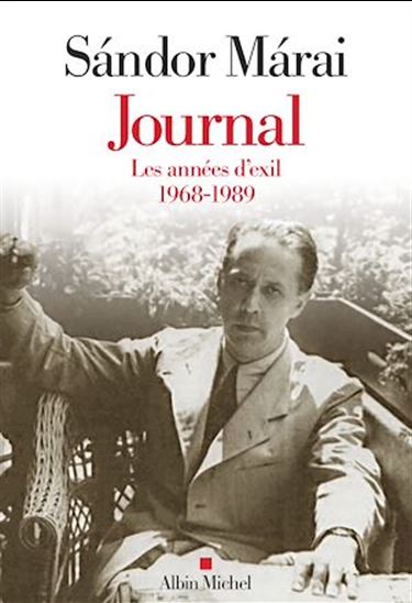 Journal T.03 Les années d&#39;exil 1967-1989 - SANDOR MARAI