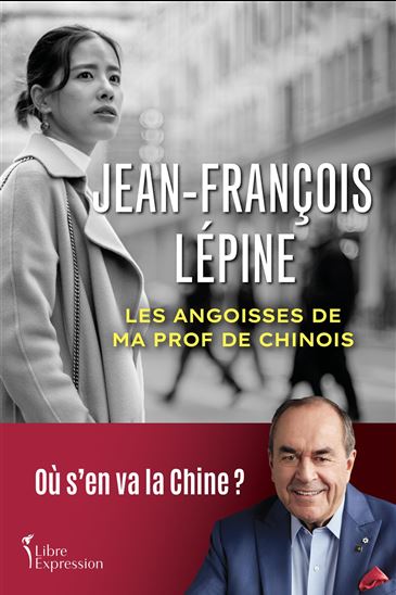 Les Angoisses de ma prof de chinois - JEAN-FRANÇOIS LÉPINE