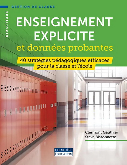 Enseignement explicite et données probantes : 40 stratégies pédagogiques efficaces pour la classe et l’école - CLERMONT GAUTHIER - STEVE BISSONNETTE