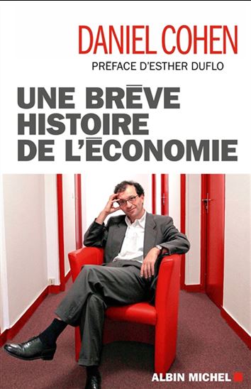 Une brève histoire de l&#39;économie - DANIEL COHEN