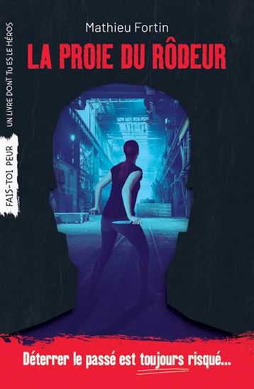 La Proie du rôdeur - MATHIEU FORTIN