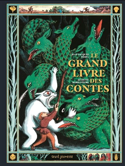 Le Grand livre des contes - JEAN-JACQUES FDIDA - JULIETTE BARBANÈGRE