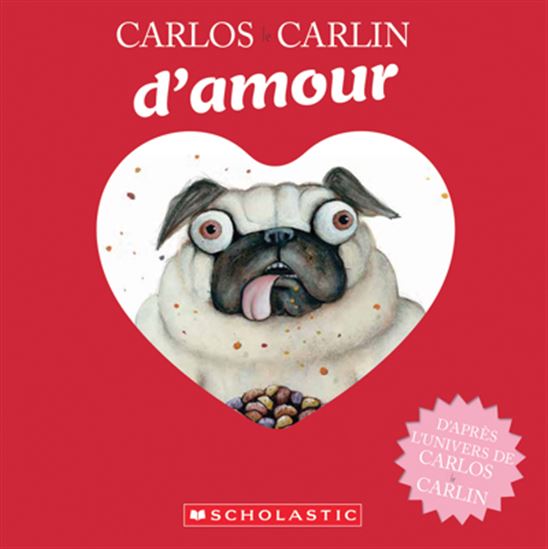 Carlos le carlin d'amour - AARON BLABEY