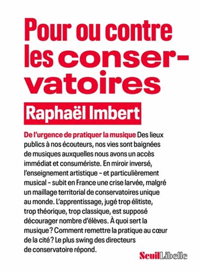 Pour ou contre les conservatoires : de l'urgence de pratiquer la musique - RAPHAËL IMBERT