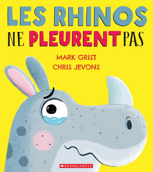 Les Rhinos ne pleurent pas - MARK GRIST - CHRIS JEVONS