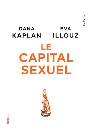 Le Capital sexuel - EVA ILLOUZ