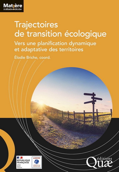 Trajectoires de transition écologique : vers une planification dynamique et adaptative des territoires - ELODIE BRICHE