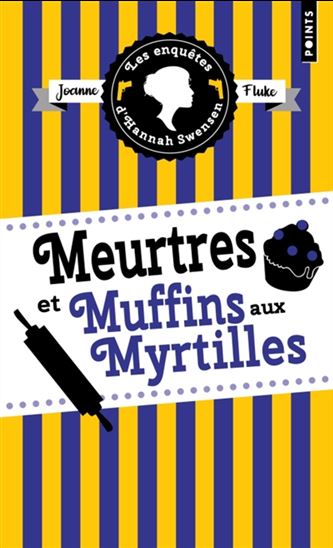 Meurtres et muffins aux myrtilles #03 - JOANNE FLUKE