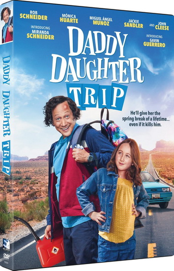 Daddy Daughter Trip - ROB SCHNEIDER
