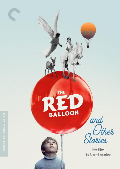 Red Balloon and Other Stories: Five Films by Albert Lamorisse - ALBERT LAMORISSE