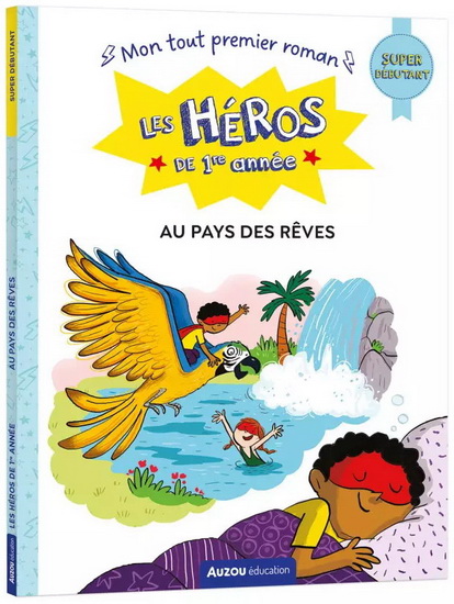 Au pays des rêves : super débutant - NATACHA GODEAU - JOELLE DREIDEMY