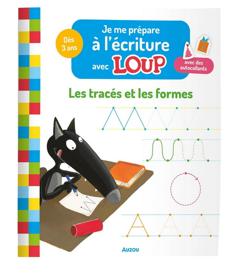 Je me prépare à l'écriture avec Loup : les tracés et les formes - ORIANNE LALLEMAND - ÉLÉONORE THUILLIER