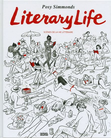 Literary life : scènes de la vie littéraire - POSY SIMMONDS