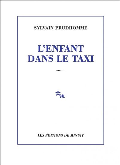 L&#39;Enfant dans le taxi - SYLVAIN PRUDHOMME