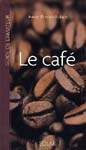 Le Café - ANNIE PERRIER-ROBERT