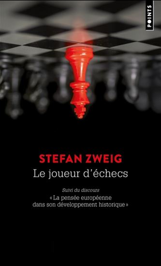 Le Joueur d'échecs suivi de La pensée européenne dans son développement historique - STEFAN ZWEIG